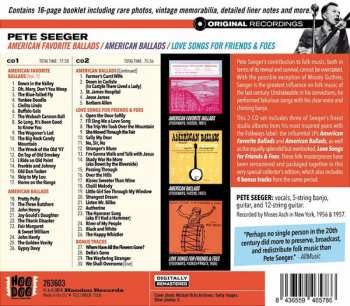 2CD Pete Seeger: American Favorite Ballads Plus American Ballads And Love Songs For Friends & Foes 98427