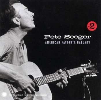 CD Pete Seeger: American Favorite Ballads Vol. 2 425614