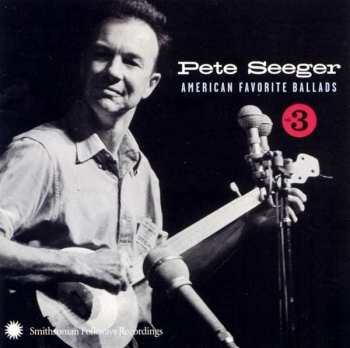 Album Pete Seeger: American Favorite Ballads Vol. 3