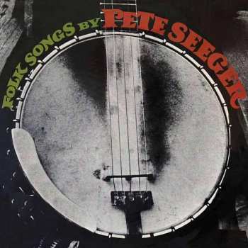 Album Pete Seeger: Folk Songs By....