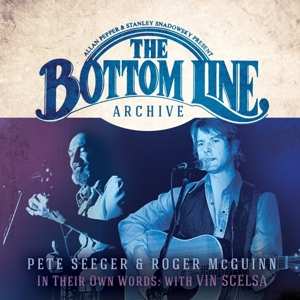 Pete Seeger: In Their Own Words - Live At The Bottom Line