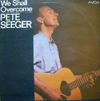 LP Pete Seeger: We Shall Overcome 42445