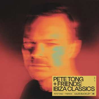 Album Pete Tong: Pete Tong + Friends: Ibiza Classics
