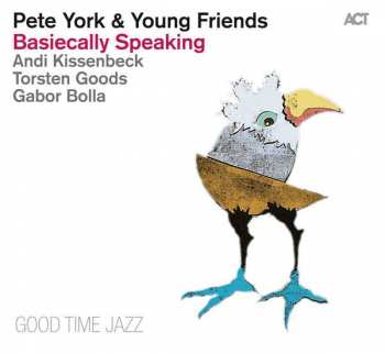Album Pete York & Young Friends: Basiecally Speaking