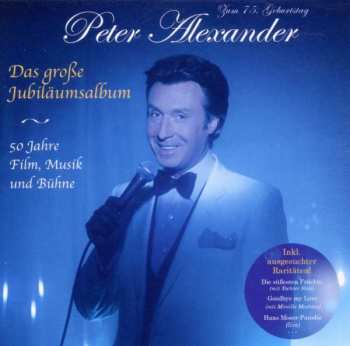 Album Peter Alexander: Das Große Jubiläumsalbum