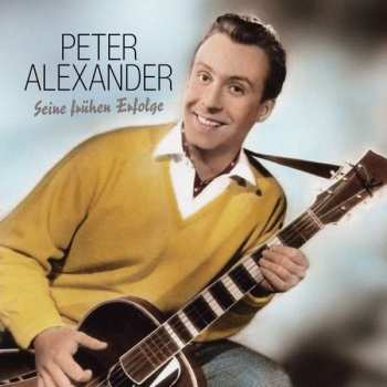 Album Peter Alexander: Seine Frühen Erfolge