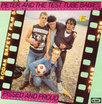 Album Peter And The Test Tube Babies: Pissed And Proud