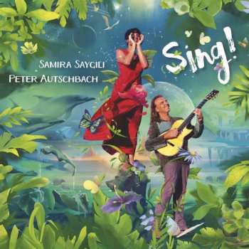 Album Peter Autschbach & Samira Saygili: Sing!