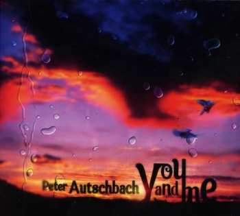 Album Peter Autschbach: You And Me