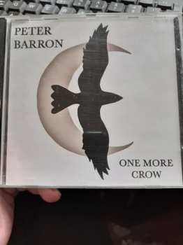 CD Peter Barron: One More Crow 236161