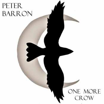 Album Peter Barron: One More Crow