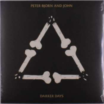 LP Peter Bjorn And John: Darker Days 424432