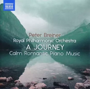 Peter Breiner: A Journey (Calm Romantic Piano Music • 2)