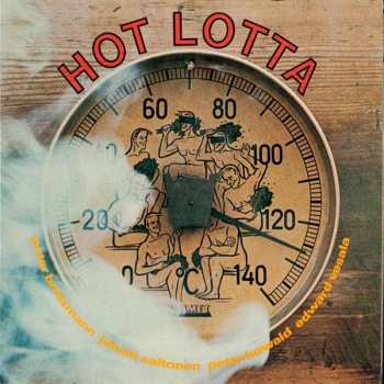Album Peter Brötzmann: Hot Lotta