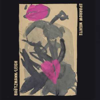 Album Peter Brötzmann: Sparrow Nights