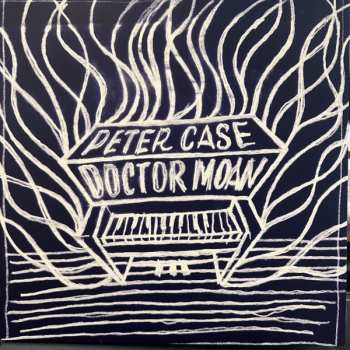 Album Peter Case: Doctor Moan