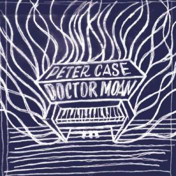LP Peter Case: Doctor Moan CLR 467661