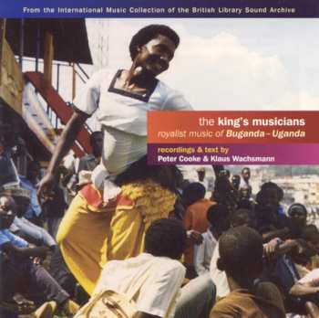 Album Peter Cooke: The King’s Musicians – Royalist Music Of Buganda - Uganda