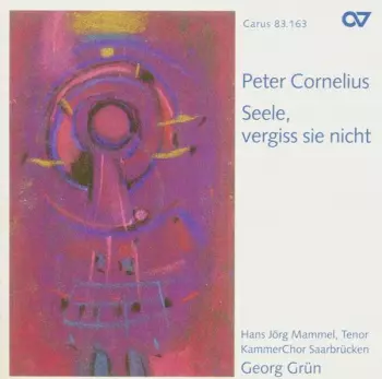 Peter Cornelius: Requiem "seele,vergiss Sie Nicht"