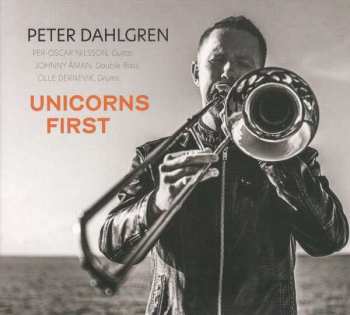Album Peter Dahlgren: Unicorns First