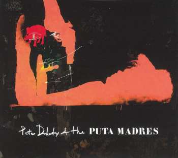 2CD/DVD Peter Doherty & The Puta Madres: Peter Doherty & The Puta Madres 27775