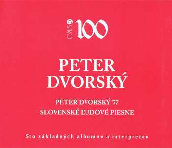 2CD Peter Dvorský: Peter Dvorský '77 – Slovenské Ľudové Piesne 47250