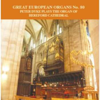Album Peter Dyke: Peter Dyke Plays The Organ Of Hereford Cathedral