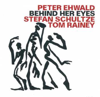 CD Peter Ehwald: Behind Her Eyes 255927