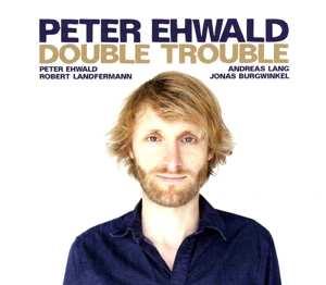 Album Peter Ehwald: Double Trouble