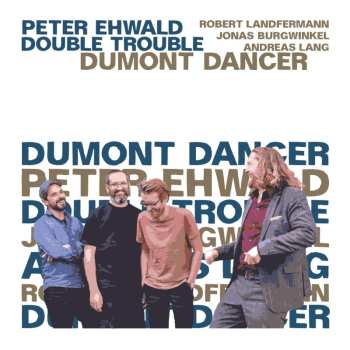 Album Peter Ehwald: Dumont Dancer