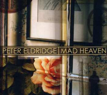 Album Peter Eldridge: Mad Heaven