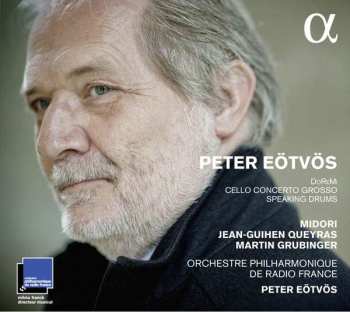 Album Peter Eötvös: DoReMi, Speaking Drums, Cello Concerto Grosso 
