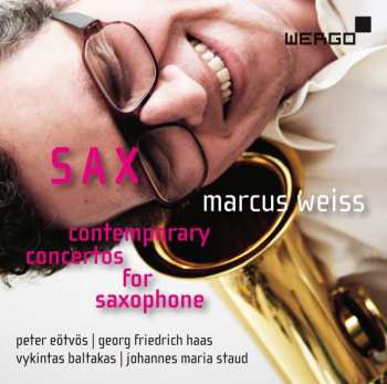 Peter Eötvös: Sax - Contemporary Concertos For Saxophone