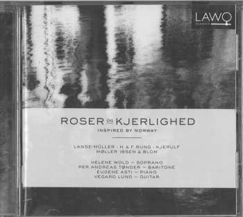 Album Peter Erasmus Lange-Müller: Roser Og Kjerlighed (Inspired By Norway)