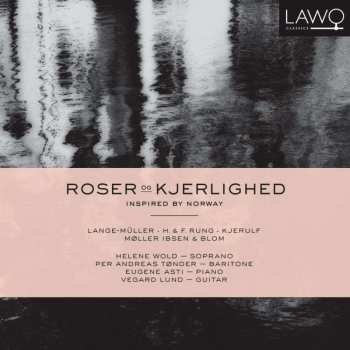 CD Peter Erasmus Lange-Müller: Roser Og Kjerlighed (Inspired By Norway) 530444