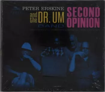 Peter Erskine: Second Opinion