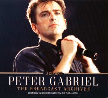 Peter Gabriel: The Broadcast Archives