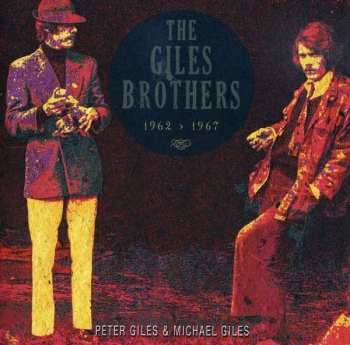 Album Peter Giles: The Giles Brothers 1962 > 1967