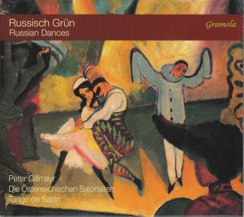 CD Peter Gillmayr: Russisch Grün (Russian Dances) 497663