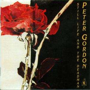 Album Peter Gordon: Still Life And The Deadman