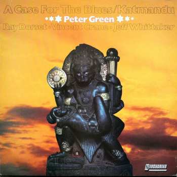 Album Peter Green: A Case For The Blues / Katmandu