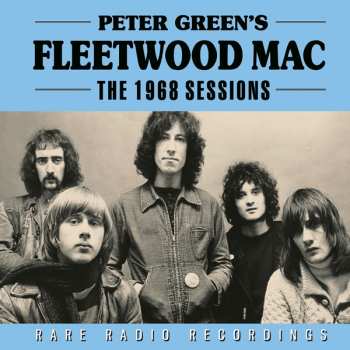 Album Peter Green's Fleetwood Mac: The 1968 Sessions