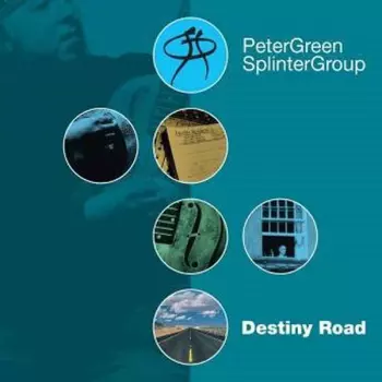 Peter Green Splinter Group: Destiny Road