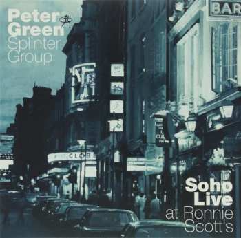 Peter Green Splinter Group: Soho Session