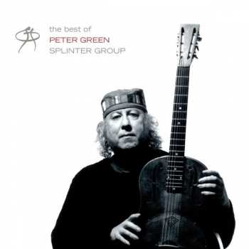 Album Peter Green Splinter Group: The Best Of Peter Green Splinter Group