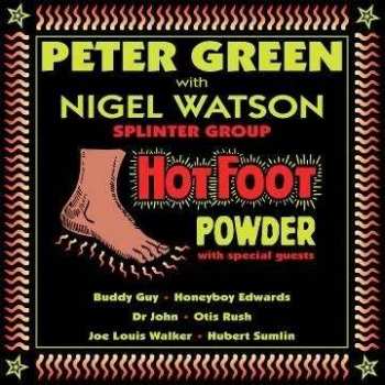 Album Peter Green With Nigel Watson: Hot Foot Powder