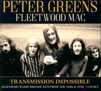 Fleetwood Mac: Transmission Impossible - Legendary Radio Broadcasts From The 60's & 70's