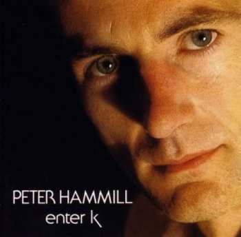 Album Peter Hammill: Enter K