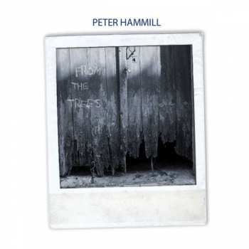 Album Peter Hammill: From The Trees