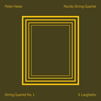 Album Peter Heise: Streichquartette Vol.1